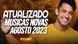 KEVI JONNY AGOSTO ATUALIZADO 2023 MUSICAS NOVAS [upl. by Sukhum842]