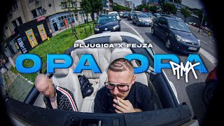 PLJUGICA amp FEJZA  OPA OPA Remix [upl. by Ocnarf713]