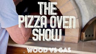 The Pizza Oven Show  Wood vs Gas Pizza Ep2 [upl. by Accebber852]