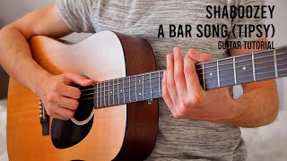 Shaboozey  A Bar Song Tipsy EASY Guitar Tutorial With Chords  Lyrics [upl. by Frere564]