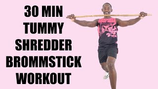 30 Minute Tummy Shredder BROOMSTICK WORKOUT at Home [upl. by Arac]