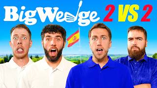 BIG WEDGE 2v2 GOLF MATCH IN SPAIN [upl. by Oidiple]