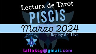 Piscis Lectura de Tarot MARZO 2024 [upl. by Hannahsohs]