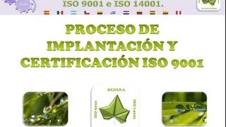 Proceso de implantación y certificación ISO 9001 [upl. by Acissaj]