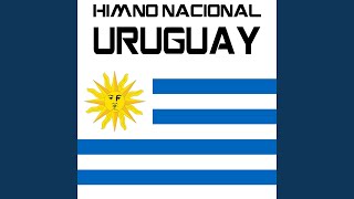 Himno Nacional Uruguay Orientales la Patria o la Tumba [upl. by Lertnom]