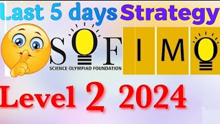 How to prepare for IMO level 2 2024  SOF IMO level 2 Preparation Last minute strategy for SOF IMO [upl. by Eissirhc]