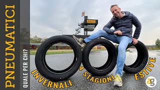 GOMME 4 STAGIONI o ESTIVE e INVERNALI Test PIRELLI CARE [upl. by Lynea]