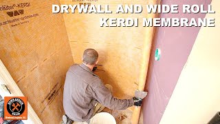 Schluter Shower Part 1 Drywall and Wide Roll Kerdi Membrane [upl. by Dayle303]