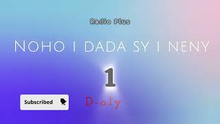 NOHO I DADA SY I NENY 1 Tantara lava Radio Plus [upl. by Garvin]