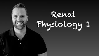 Kidney Physiology Part 1 [upl. by Stout]