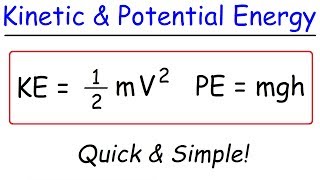 Kinetic Energy and Potential Energy [upl. by Ciapas]