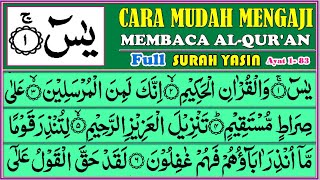 BELAJAR NGAJI SURAH YASIN Full Pelan pelan [upl. by Zadack]