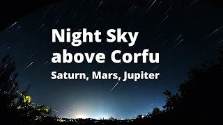 Night Sky above Corfu  Saturn Mars Jupiter [upl. by Eserahs]