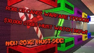 WORKS OF 2016 ROBLOX Candy Warfare Tycoon Code quot30000quot CODE quotMUST WATCHquot [upl. by Ailemaj728]