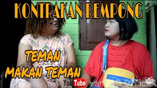 KONTRAKAN REMPONG EPISODE 10  TEMAN MAKAN TEMAN [upl. by Olimpia266]