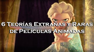 6 Teorías Extrañas de Películas Animadas Que Te Dejarán Pensando [upl. by Hump]