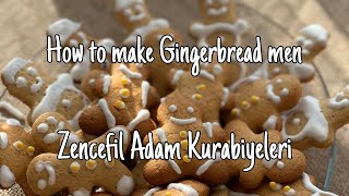 How to make Gingerbread men for Christmas  Zencefil adam kurabiyeleri tarifi  Yılbaşı kurabiyesi [upl. by Meyers]