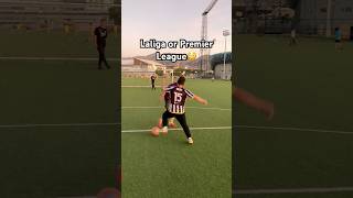 Laliga or Premier League football futbol soccer viralvideo skills [upl. by Xaviera]