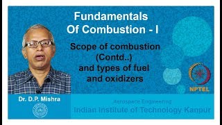 Lecture 03 Scope of combustionContd and types of fuel and oxidizer [upl. by Josefa693]