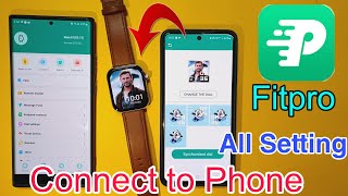 Fitpro App Connect To Phone  Smartwatch Connect To Phone  Fitpro app All Setting  Fitpro app [upl. by Ellerrehc971]