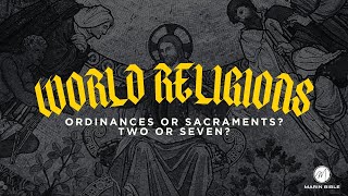 Roman Catholicism Vs Protestantism on 7 sacraments or 2 ordinances PART 2 of 2 [upl. by Dupuis]