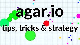 agario Tips Tricks amp Strategy [upl. by Byler831]