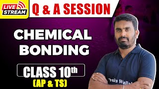 Q amp A Session  Chemical Bonding  Chemistry  Class 10th  SSC AP amp TS [upl. by Curzon841]