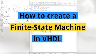 How to create a FiniteState Machine in VHDL [upl. by Eillek35]