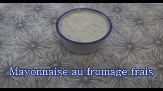 mayonnaise au fromage frais [upl. by Coy]