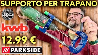 Supporto per trapano KWB 1299€ Parkside lidl Per fori di precisione sul legno metallo tubi e muro [upl. by Esenej]