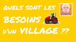 Quels sont les Besoins dun Village   FROG [upl. by Anairotciv]