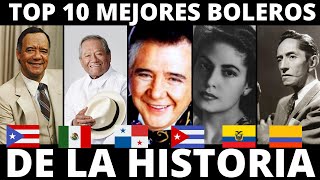 LOS 10 MEJORES BOLEROS DE LA HISTORIA  LOS 10 BOLEROS MAS IMPORTANTES [upl. by Rosane]