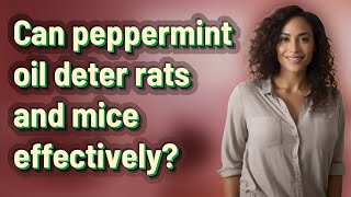 Can peppermint oil deter rats and mice effectively [upl. by Peacock864]