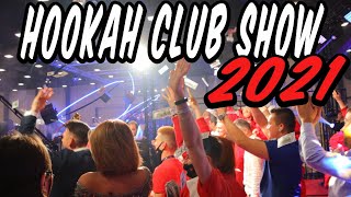 HOOKAH CLUB SHOW 2021  Türkçe [upl. by Nolly804]