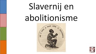 7 Slavernij en abolitionisme [upl. by Ranice]