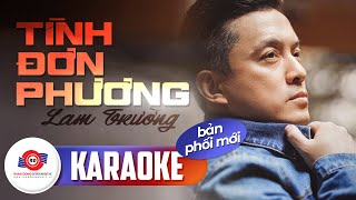 TÌNH ĐƠN PHƯƠNG KARAOKE BẢN PHỐI MỚI  LAM TRƯỜNG  Nhiều lần ngập ngừng muốn ngỏ ý [upl. by Kosiur]