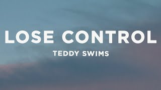 Teddy Swims  Lose Control Lyrics [upl. by Angelita]