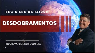 DESDOBRAMENTOS 04072024 [upl. by Ylak]