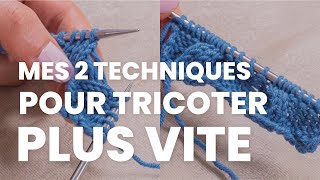 Ces 2 astuces tricot à connaître pour vraiment tricoter plus vite [upl. by Latini]