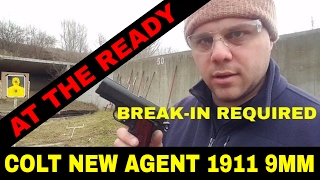 Colt New Agent 9mm 1911 Shooting Review Yikes by At The Ready [upl. by Dlaniger]