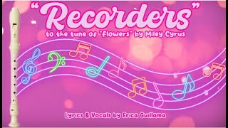 “Recorders” a parody of quotFlowersquot [upl. by Llenra]