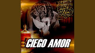 Ciego Amor [upl. by Georas]