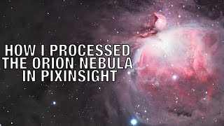 Processing the Orion Nebula M42 in Pixinsight [upl. by Deni]