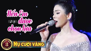 Nếu Em Được Chọn Lựa  Lệ Quyên  Liveshow Bởi Vì Yêu [upl. by Hilde]