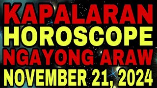 KAPALARAN HOROSCOPE NGAYONG ARAW AT CHINESE HOROSCOPE NOVEMBER 20 2024  LUCKY NUMBERS AND COLORS [upl. by Larrabee568]