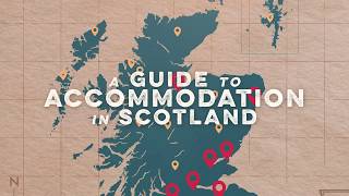 A Guide to Accommodation in Scotland [upl. by Anilecram]