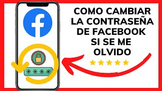 😱😊COMO CAMBIAR LA CONTRASEÑA DE FACEBOOK SI SE ME OLVIDO😉 [upl. by Ahsienauq]