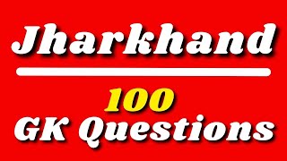 100 Jharkhand GK Question and Answer For Competitive Exams in English [upl. by Nomead]