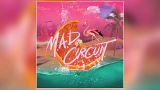 Mad Circuit  quotYipikayequot Official Audio [upl. by Arela888]