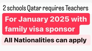 2 international schools in Qatar require teachers for January 2025 qatarjobs teacherjobsqatar [upl. by Cristin40]